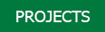 PROJECTS